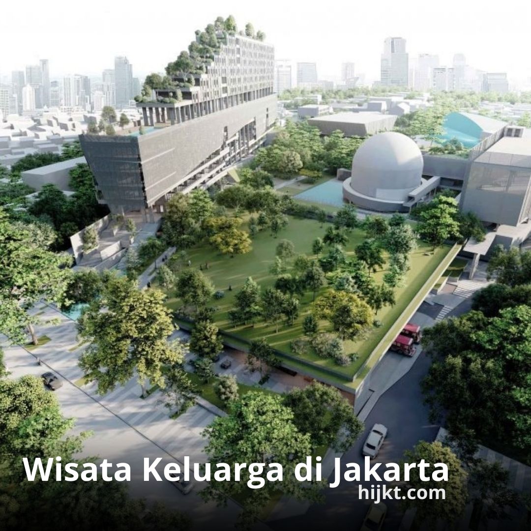 Destinasi Keluarga di Jakarta