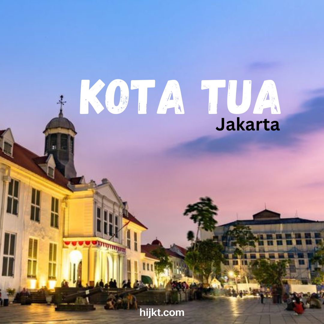 Kota Tua Jakarta