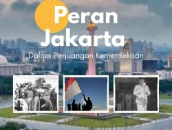 Peran Jakarta dalam Perjuangan Kemerdekaan