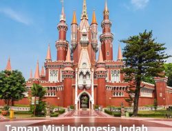 Taman Mini Indonesia Indah: Tempat Wisata Ikonik