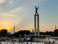 Wisata Sejarah di Jakarta: Menelusuri Jejak Masa Lalu