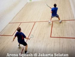 7 Arena Squash Jakarta Selatan