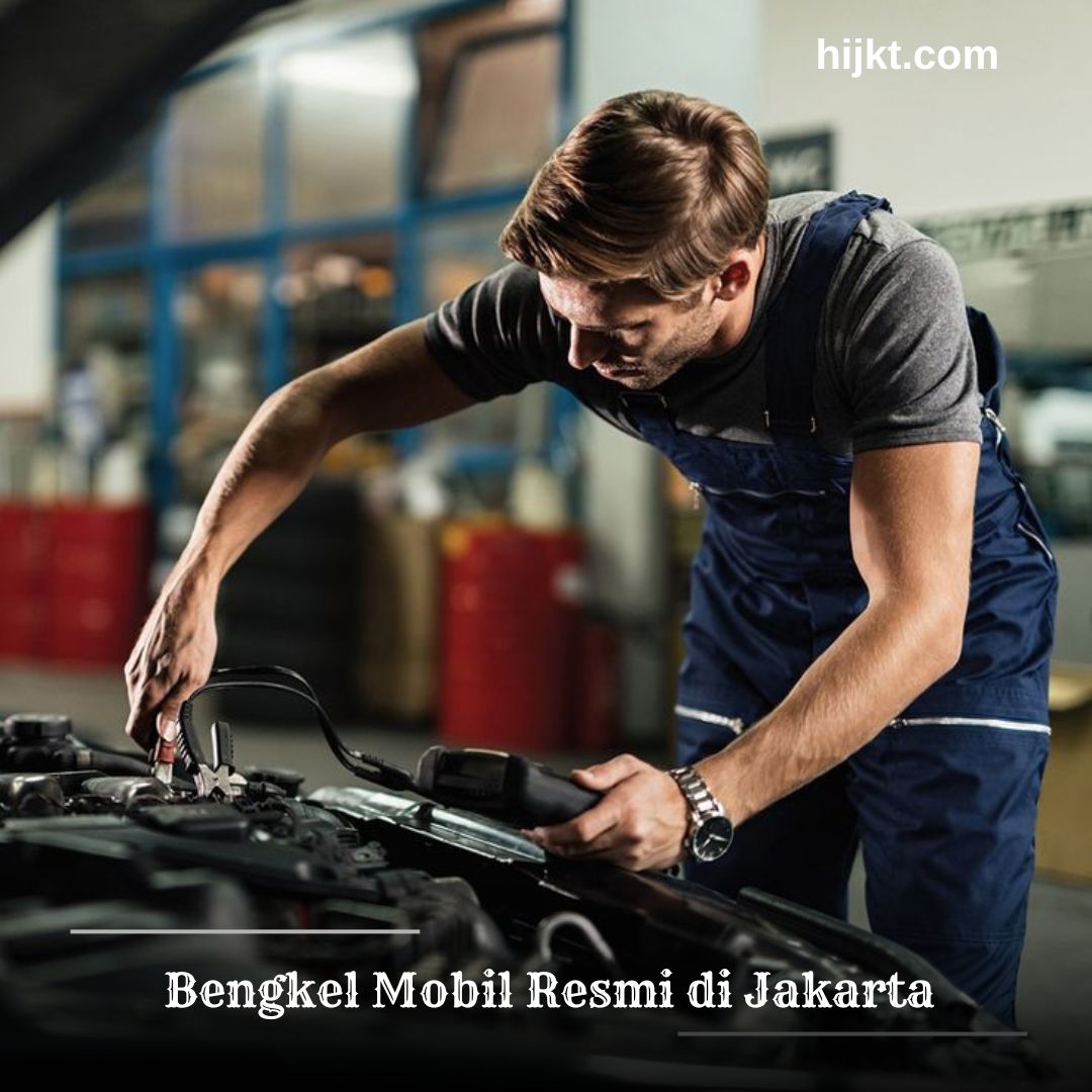 Bengkel Mobil Resmi di Jakarta