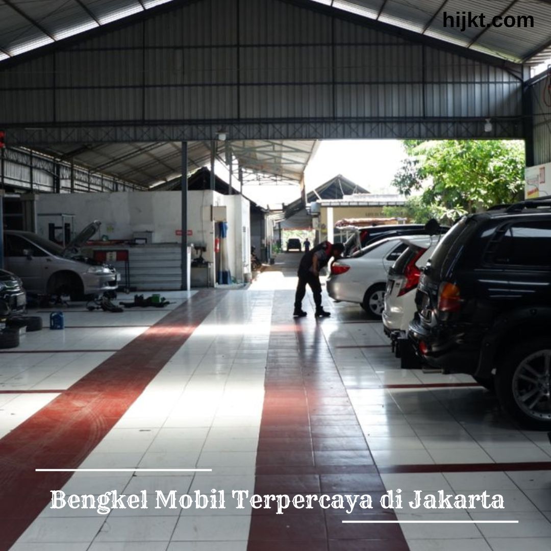 Bengkel Mobil Terpercaya di Jakarta