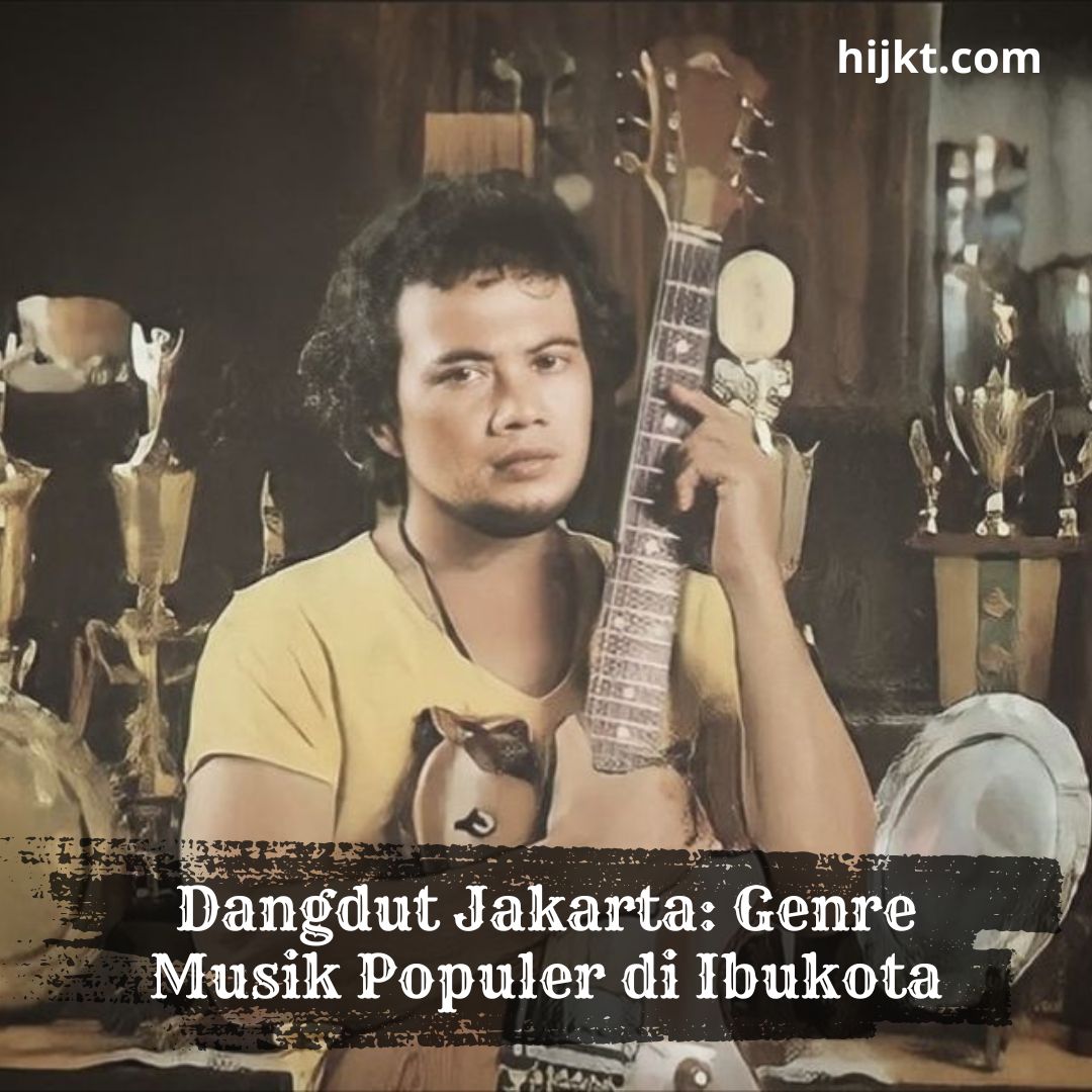 Dangdut Jakarta: Genre Musik Populer di Ibukota