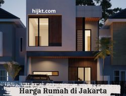 Update Harga Rumah di Jakarta Terbaru