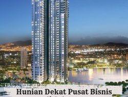 Hunian Dekat Pusat Bisnis Jakarta yang Ideal