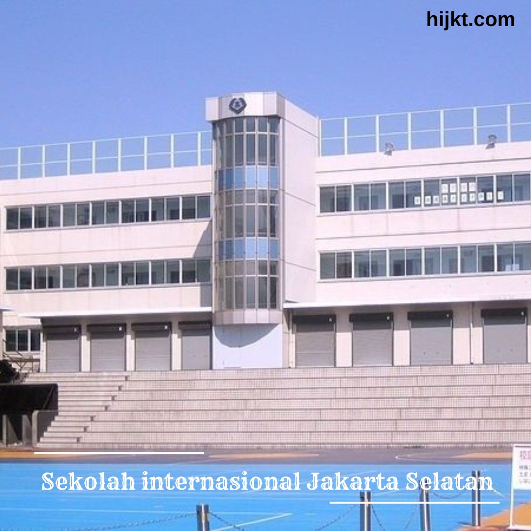 Sekolah internasional Jakarta Selatan