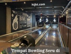 Rekomendasi Tempat Bowling Seru di Jakarta Pusat