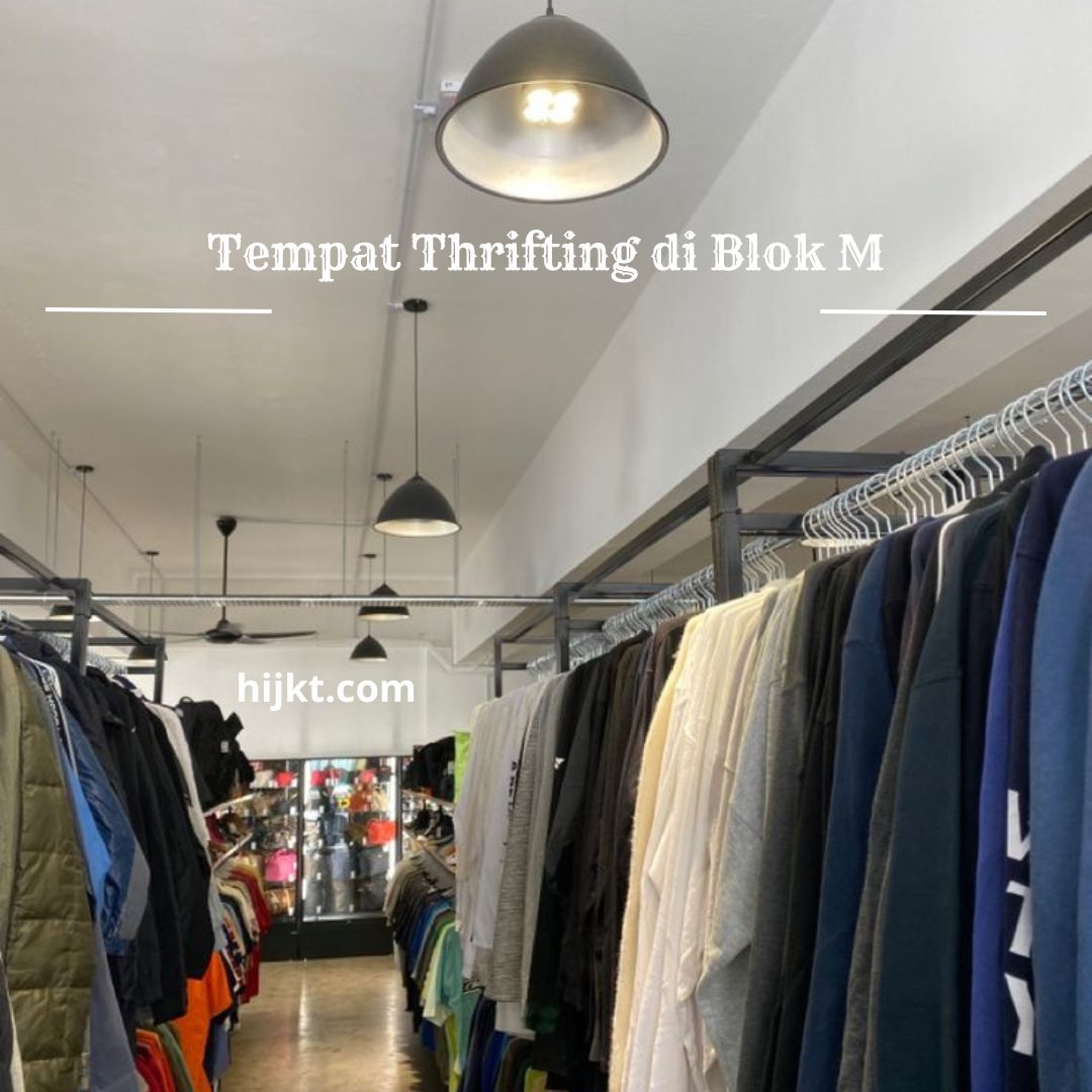 Tempat Thrifting di Blok M