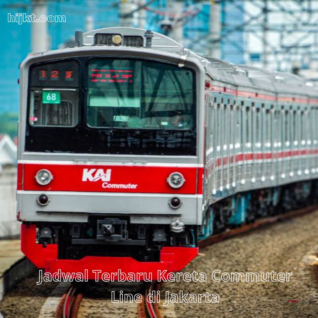 Jadwal Terbaru Kereta Commuter Line di Jakarta