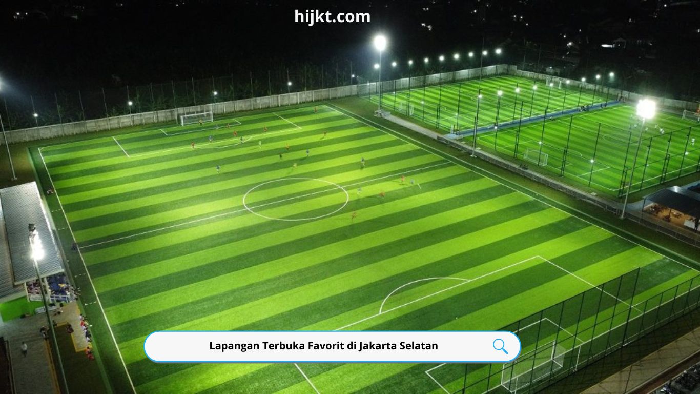 Lapangan Terbuka Favorit di Jakarta Selatan