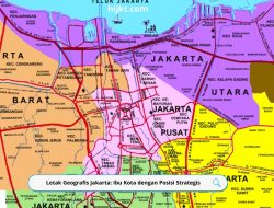 Letak Geografis Jakarta: Ibu Kota dengan Posisi Strategis