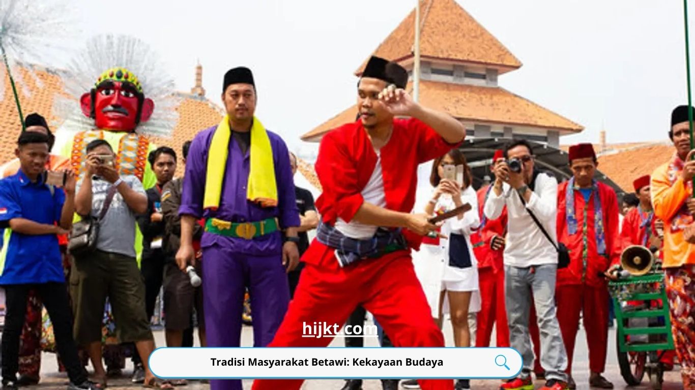 Tradisi Masyarakat Betawi: Kekayaan Budaya