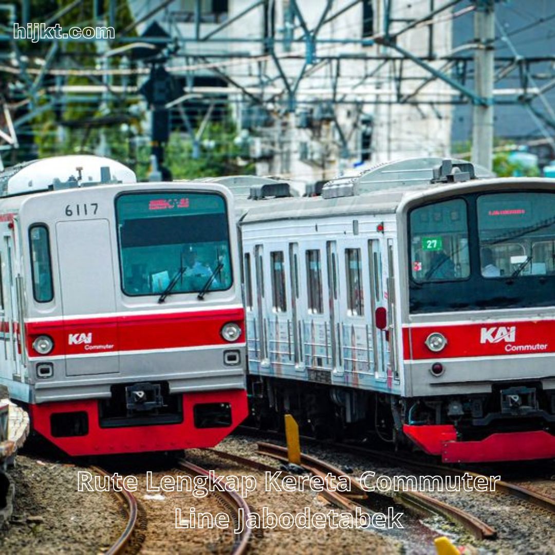 Rute Lengkap Kereta Commuter Line Jabodetabek