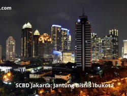 SCBD Jakarta: Jantung Bisnis Ibukota