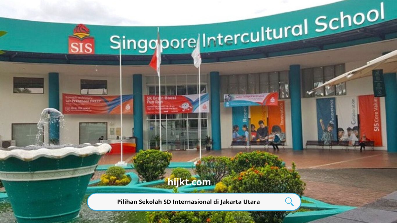 Pilihan Sekolah SD Internasional di Jakarta Utara