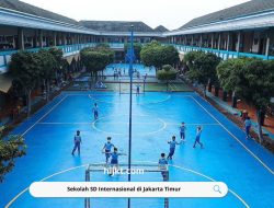 Sekolah SD Internasional di Jakarta Timur