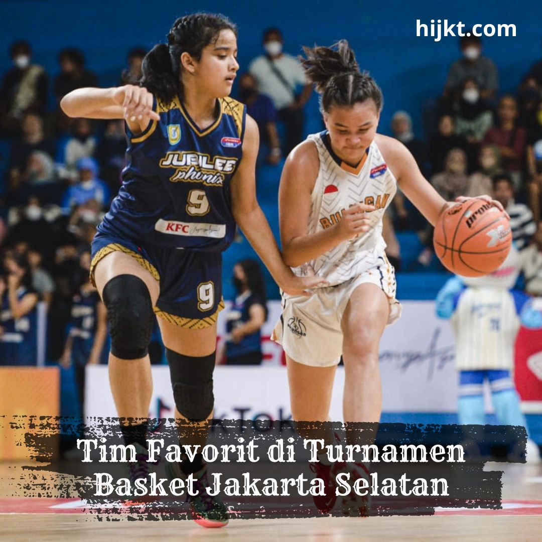 Tim Favorit di Turnamen Basket Jakarta Selatan